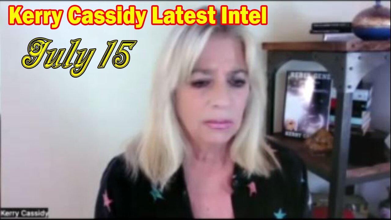 Kerry Cassidy Latest Intel July 15: "Rising Above A Childhood Of Rape And Abuse Into Redemption"