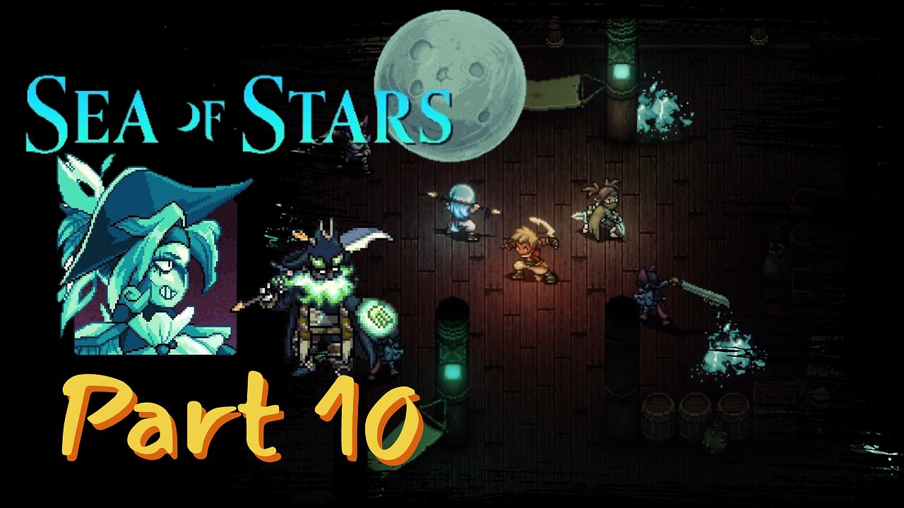 Arrrgh me Mateys we be commandeering this ship! - Sea of Stars Playthrough Part 10