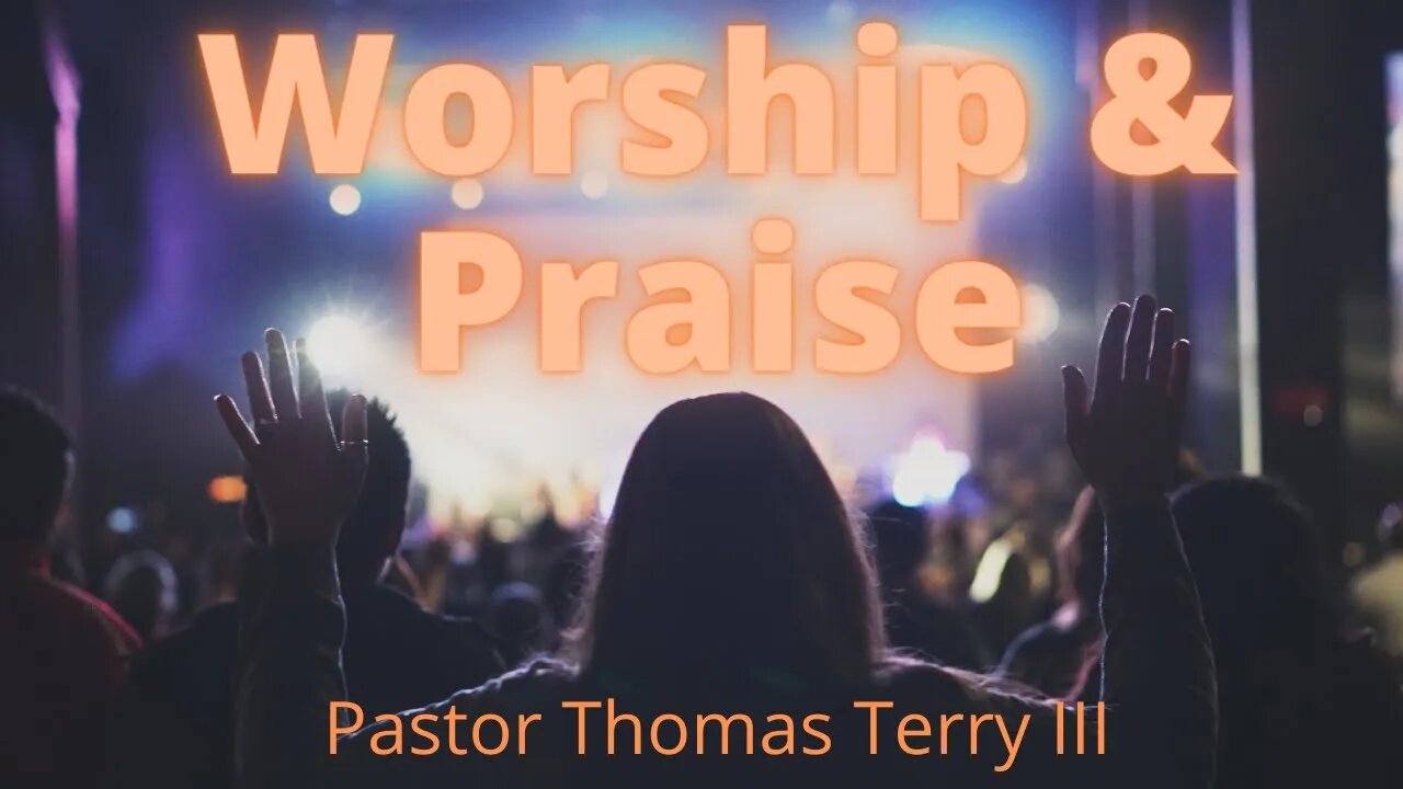 What Worship and Praise Does - 11/14/2021