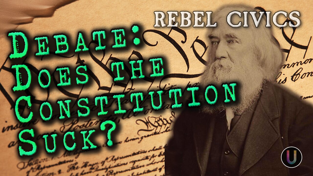 [Rebel Civics] Debate: Does the Constitution Suck?