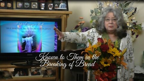 Known to Them in the Breaking of Bread