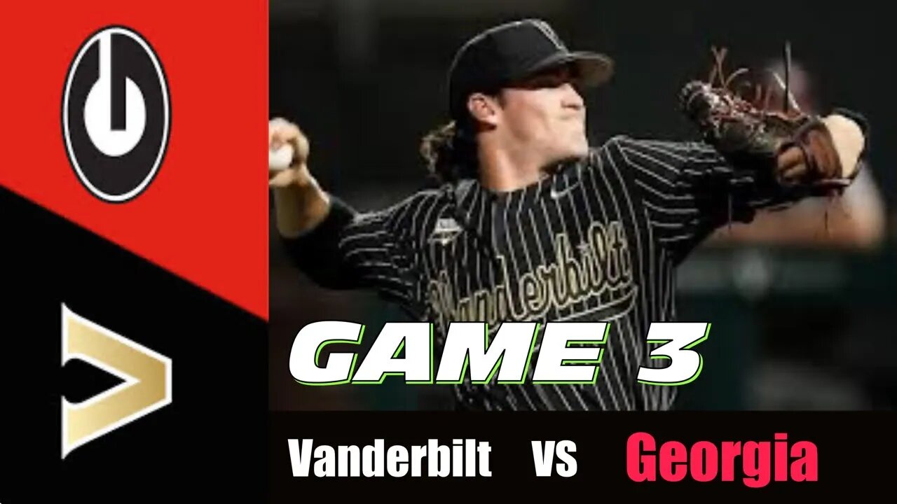 Vanderbilt vs #22 Georgia Highlights (Game 3) | 2022 College Baseball Highlights