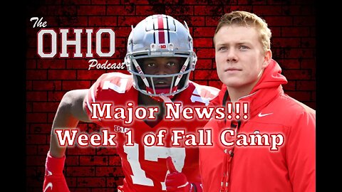 MAJOR NEWS!!! Week 1 of fall camp