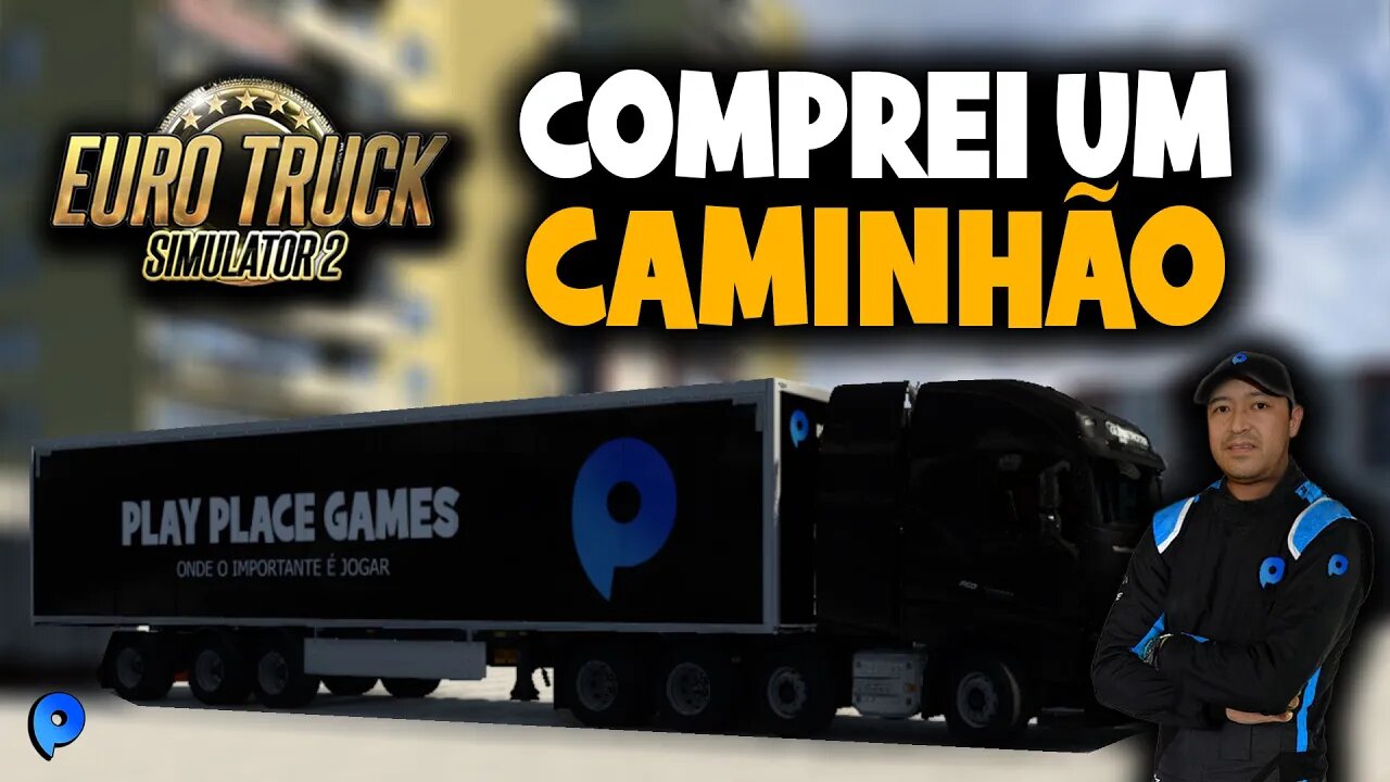 Euro Truck Simulator 2 - Comprei um caminhão