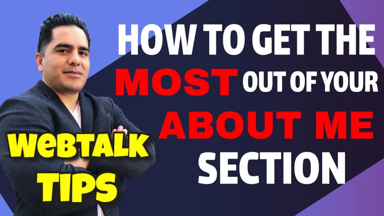 Webtalk Tips: How to get the most out of your About Me section on your personal profile