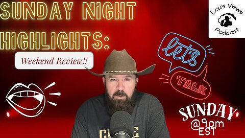 #93 - Sunday Night Highlights: The Week In Review