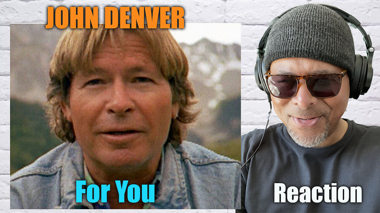 John Denver - For You Reaction!