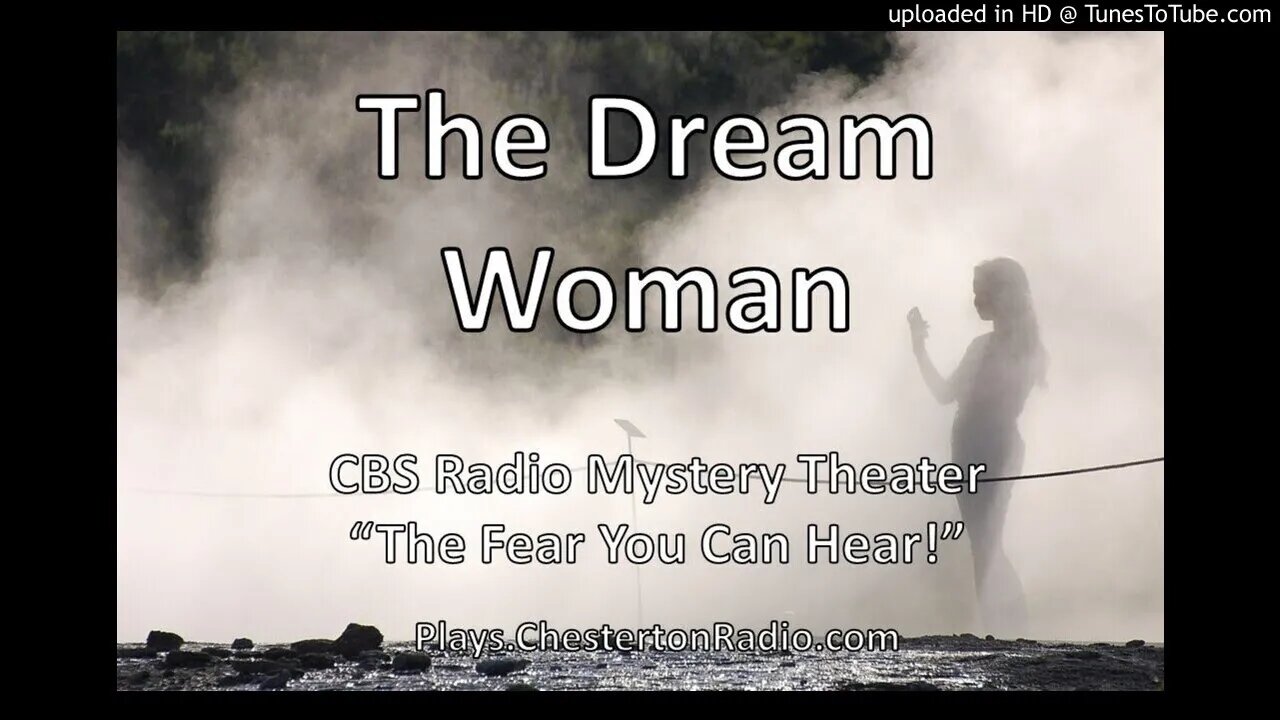 The Dream Woman - CBS Radio Mystery Theater