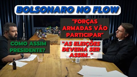 Bolsonaro | Forças Armadas tem tecnologia suficiente para Eleições | TSE | Bolsonaro No Flow