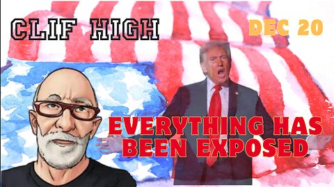 Clif High Urgent Alert Dec 20 - Everything Has Been Exposed.