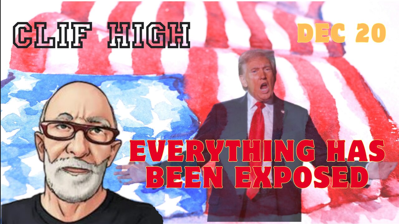 Clif High Urgent Alert Dec 20 - Everything Has Been Exposed.