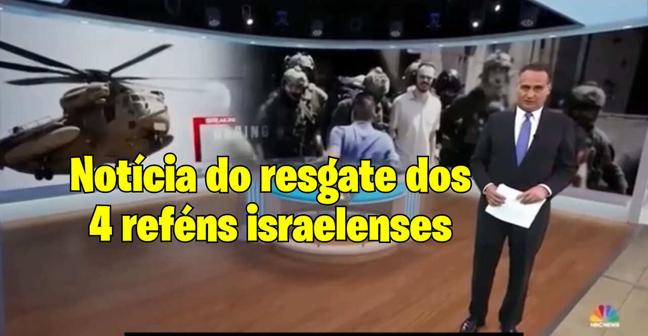 Notícia do resgate de 4 reféns israelenses sequestrados pelos terroristas palestinos do Hamas