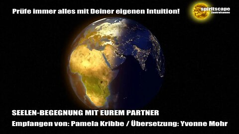 Die Erde - SEELEN-BEGEGNUNG MIT EUREM PARTNER