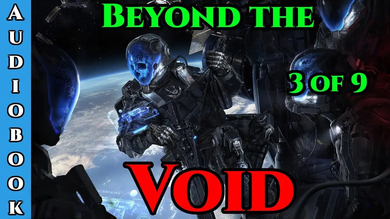 Release Date: 02/05/2022 - Beyond The Void Ch.3 of 9 | HFY Storytime | The Best Sci Fi