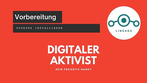 Vorbereitung Schulung - Updates installieren | Dein Freiheits-Handy mit LineageOS