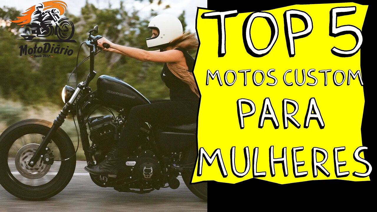 TOP 5 Motos CUSTOM PARA MULHERES