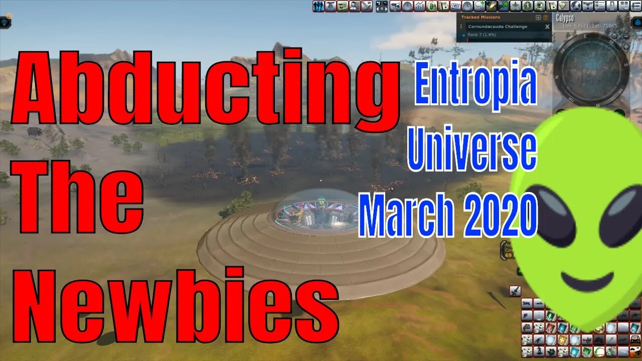 Abducting The Newbies in Entropia Universe - March 2020