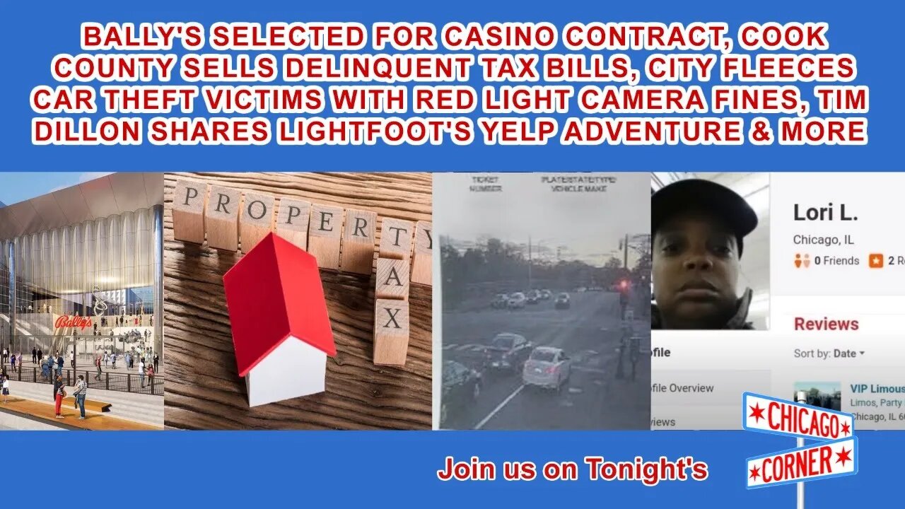 Bally's Selected for Casino Bid, Cook County Sells Tax Bills, Red Light Camera Fleecing & Tim Dillon