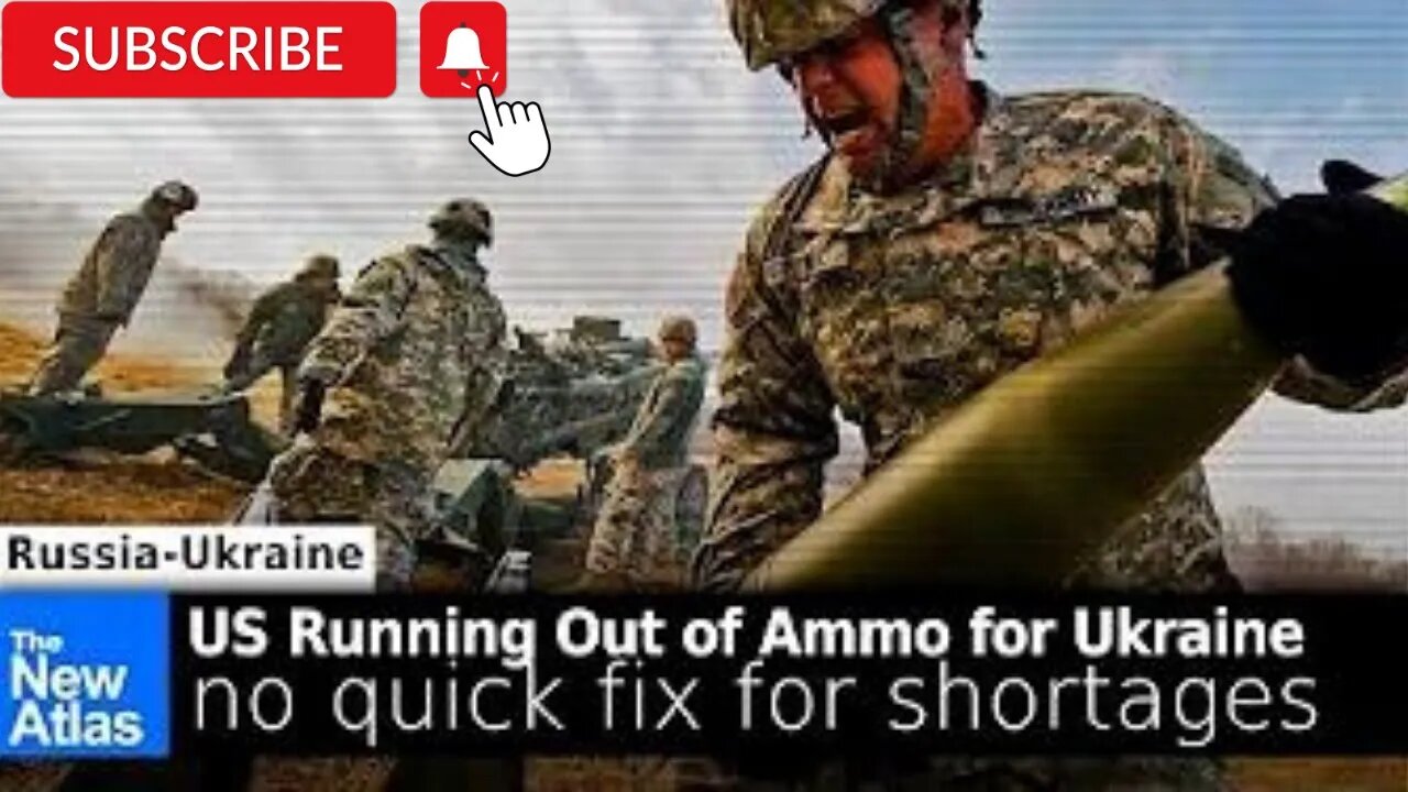 US Ammunition Running Low for Ukraine, No Quick Fix for Shortage!