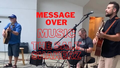 Message Over Music The Salt Shakerz Ministries