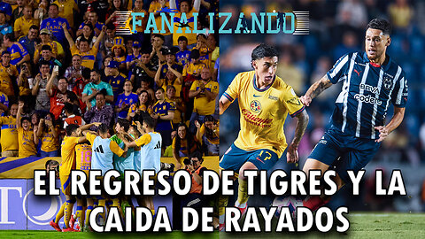 EN VIVO 🔴Tigres se recupera y Rayados cae ante el América | Fanalizando⚽