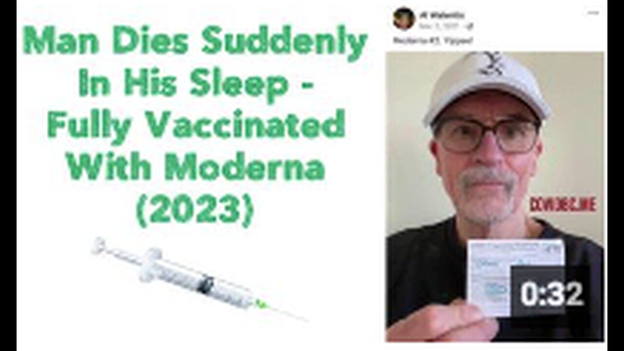 Man Dies Suddenly In His Sleep - Fully Vaccinated With Moderna (2023)