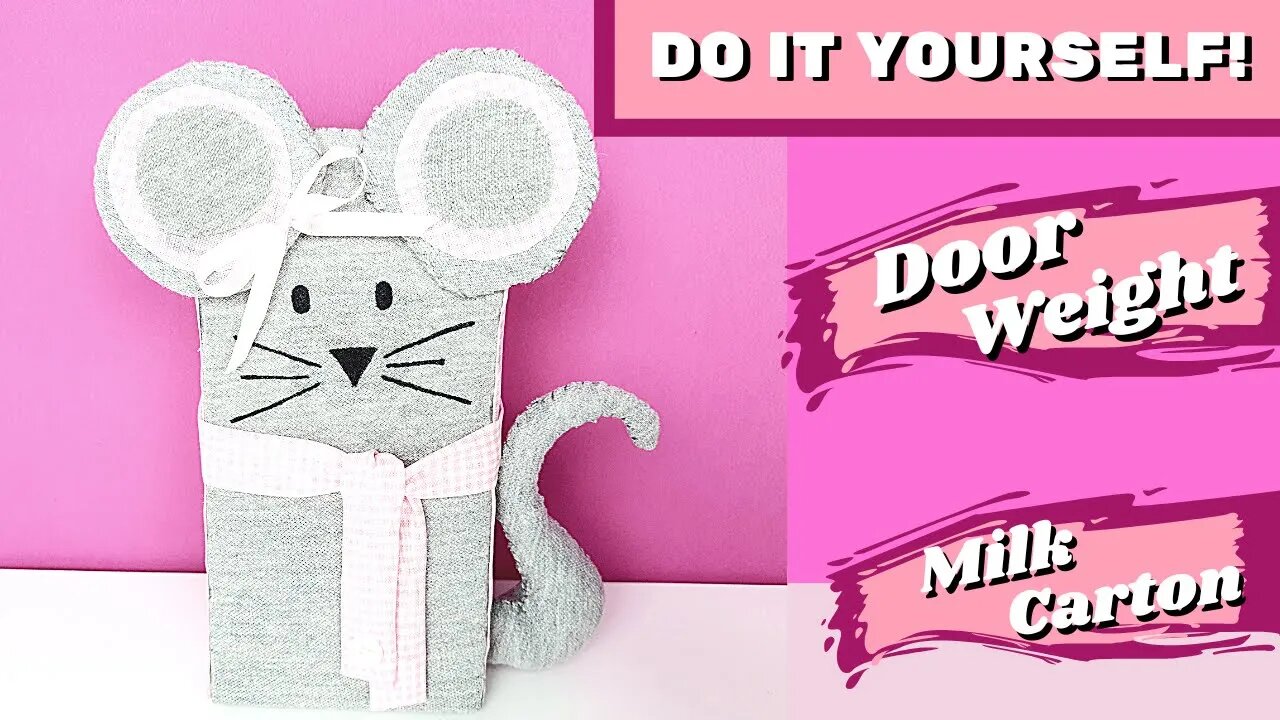 DIY - How to Make Door Weight Mouse Milk Carton