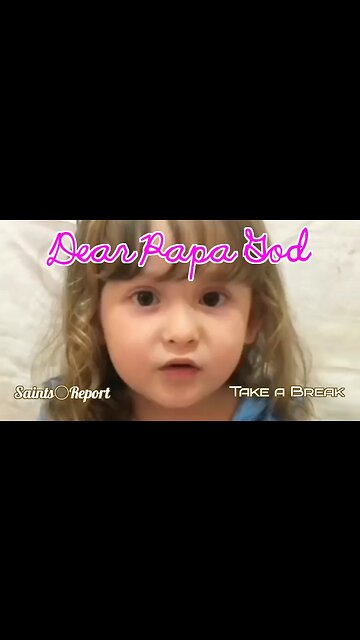 2778. Take a break 🧡 "Dear Papa God" | 1 minute