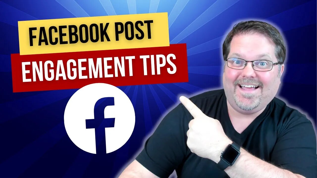 Facebook Post Tips Guaranteed To Get More Engagement