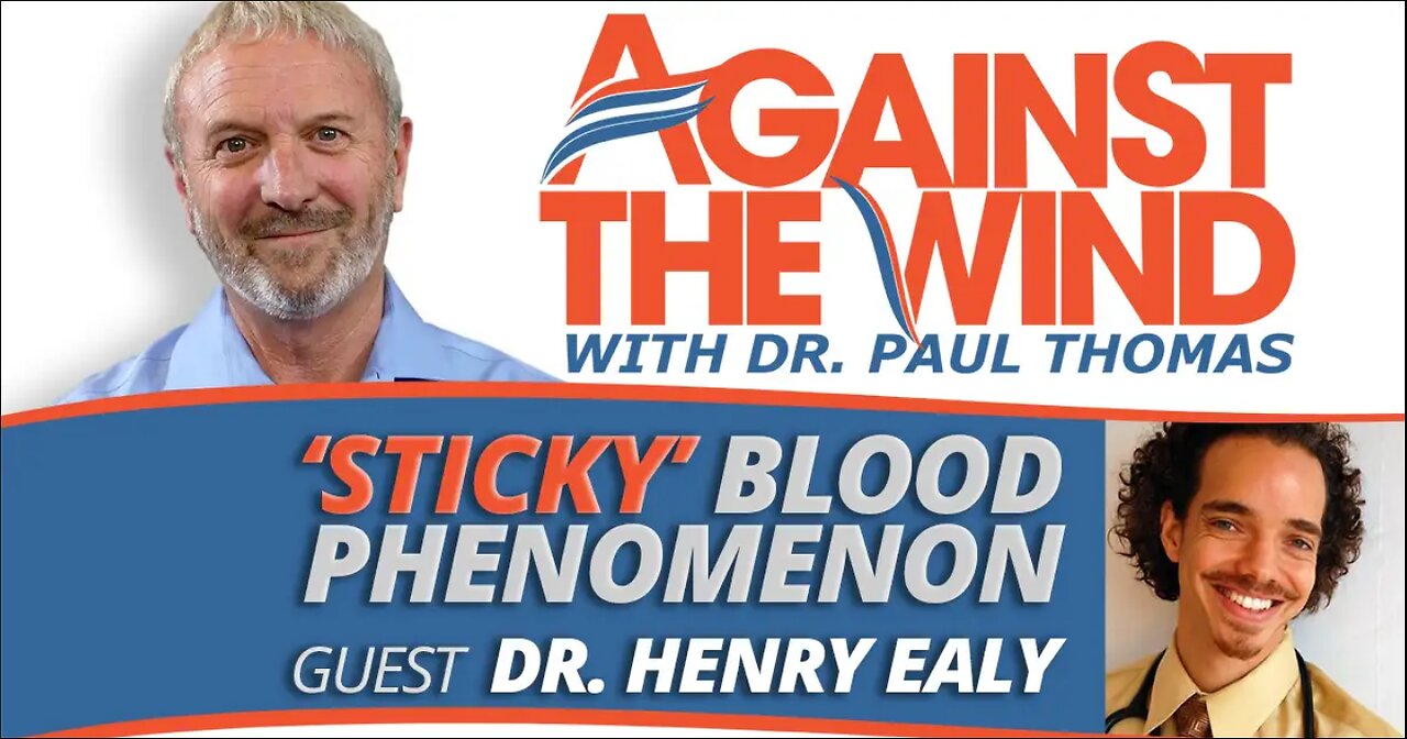 'Sticky' Blood Phenomenon With Henry Ealy, N.D. - January 18, 2023