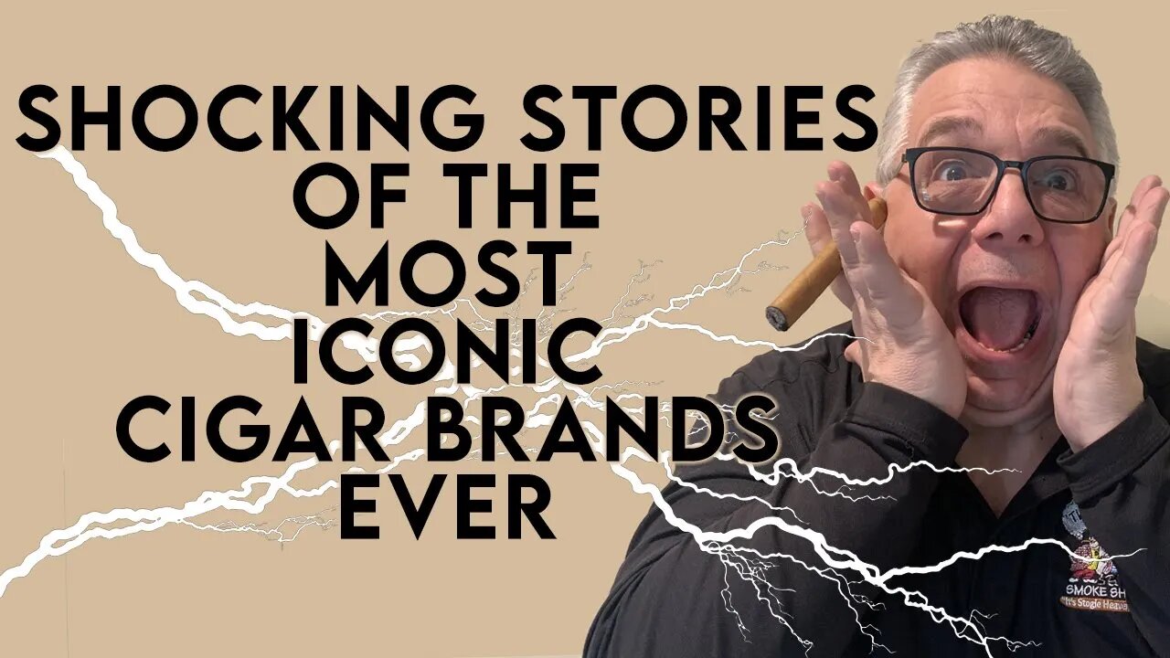 Shocking Stories of the Most Iconic Cigar Brands Ever