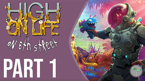 High on Life on 6th Street Part 1