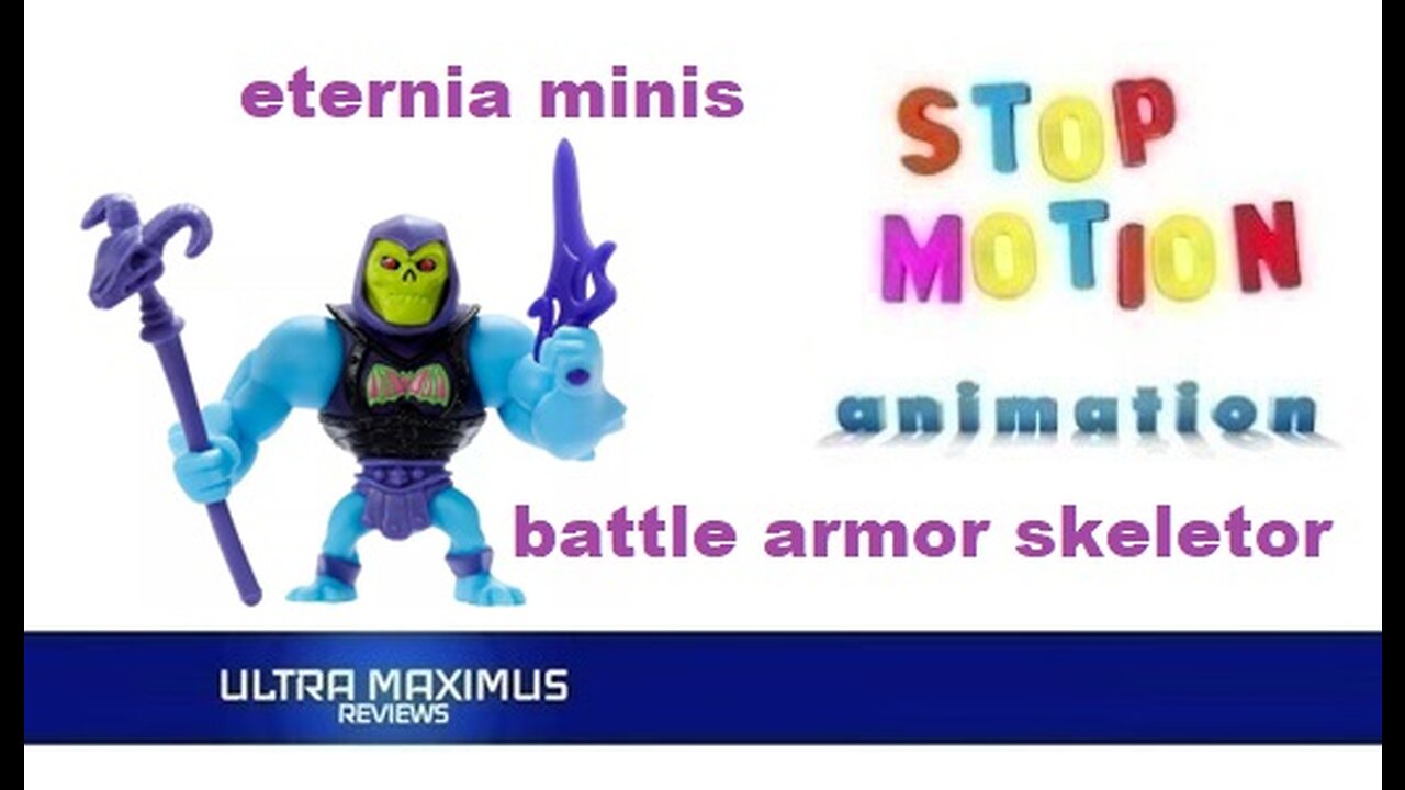 🎬 Battle Armor Skeletor Eternia Minis Stop Motion Animation