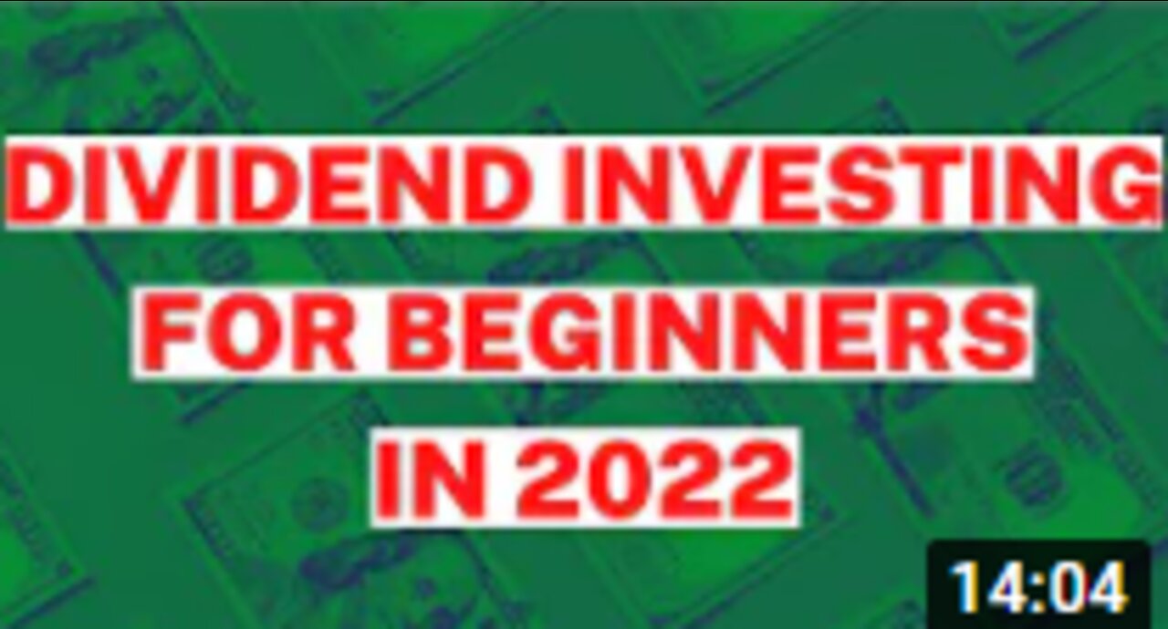 Dividend Investing for Beginners in 2022