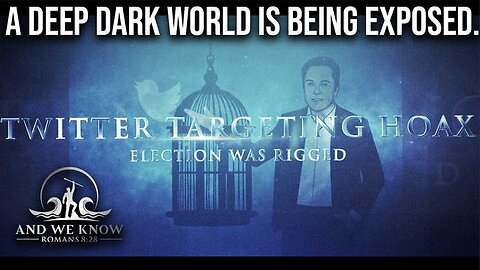 12.10.22: TWITTER release proves ELECTION RIGGED! [DS] PANIC! Climate Lockdowns? Child Exploitation!