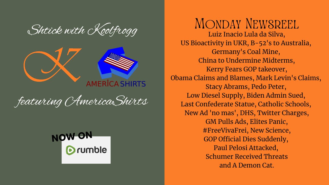 Monday Newsreel 10/31/22