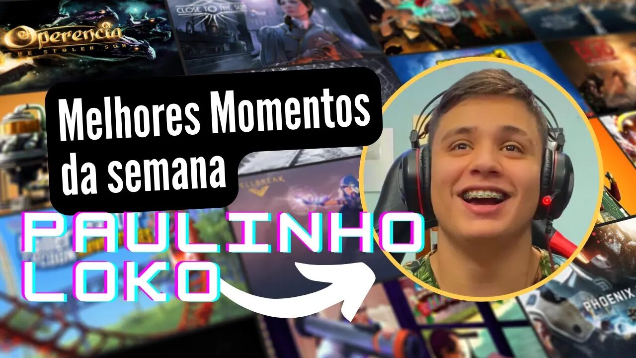 Melhores Momentos da última semana | PaulinhoLokoBr | GTA 5 🙏