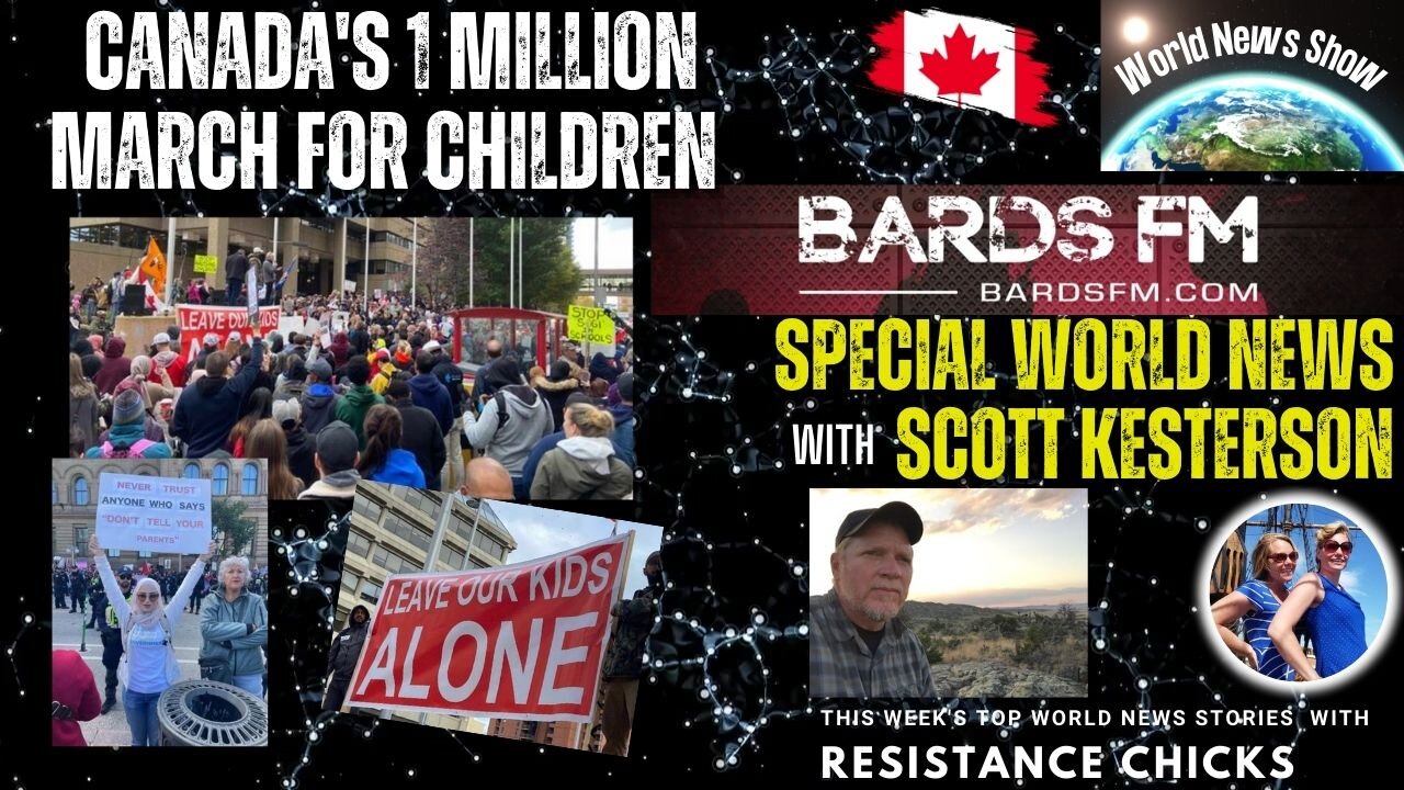 Canada's 1 Million March For Children- Special World News w/ Scott Kesterson