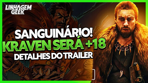 MUITA VIOLÊNCIA! KRAVEN SERÁ +18