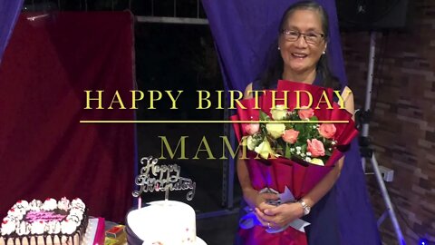 Happy Birthday Mama | we Love you 😊😊😘😘