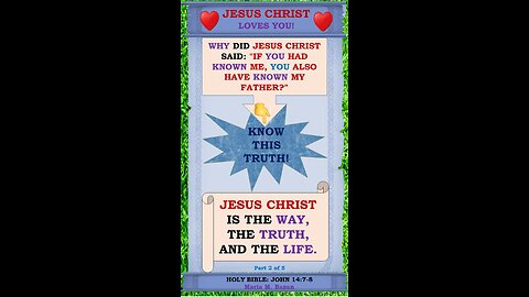 JESUS CHRIST IS THE WAY, THE TRUTH, AND THE LIFE. P2 OF 5