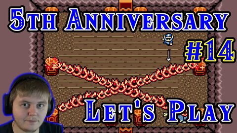 5th Anniversary Lets Play: Part 14