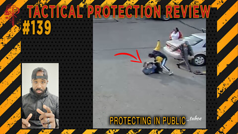 Tactical Protection Review : Protecting in Public