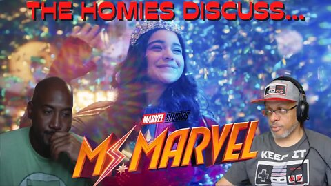 The Homies Discuss...Ms. Marvel