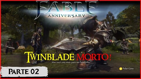 O negocio é ser o vilão - Fable Aniversary (Parte 02)