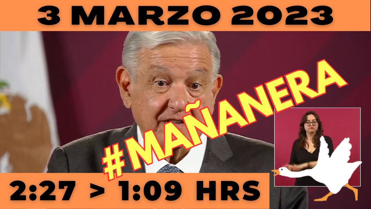 💩🐣👶 #AMLITO | Mañanera Viernes 3 de Marzo 2023 | El gansito veloz de 2:27 a 1:09.