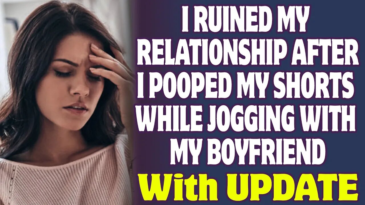 I Ruined My Relationship After I Pooped My Shorts While Jogging With My Boyfriend - Reddit Stories