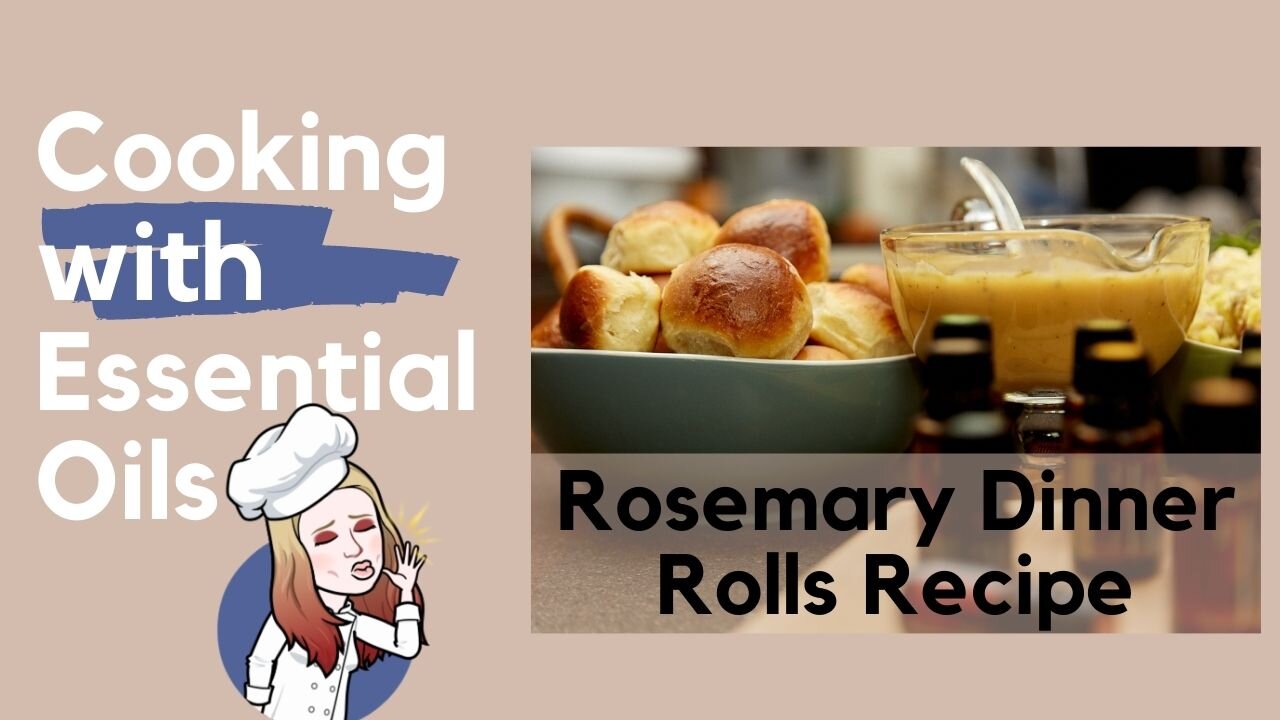 How to Make Thanksgiving Rolls with Essential Oils