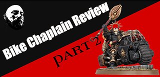 Space Marine Bike Chaplain Review Part 2