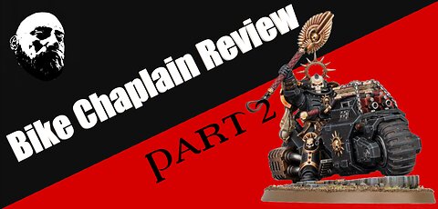 Space Marine Bike Chaplain Review Part 2